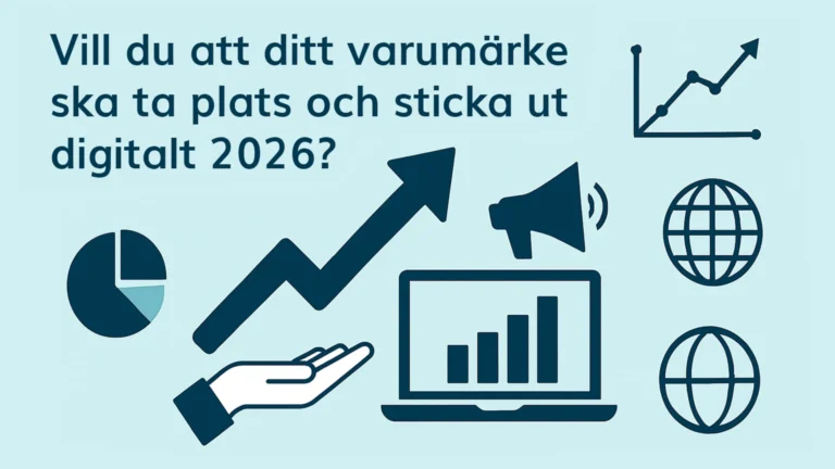 Illustrationer och texten "Vill du att ditt varumärke ska ta plats och sticka ut digitalt 2026?"