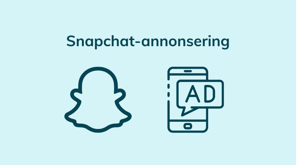 Bild som visar Snapchat-logotypen och annonsering